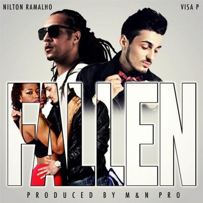 Visa P ft Nilton Ramalho - Fallen (Kizomba Mix)