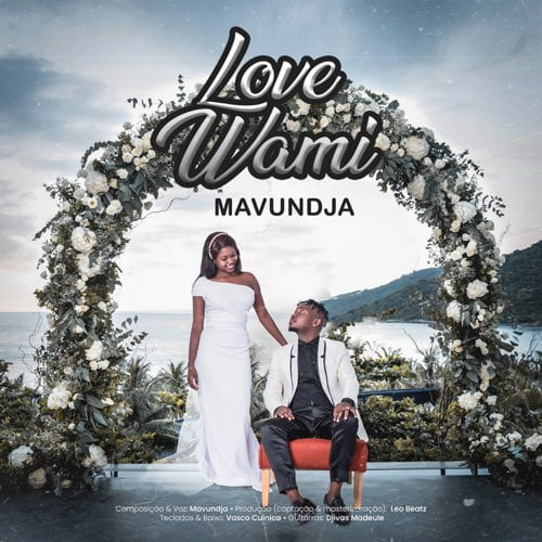 Mavundja - Love Wami