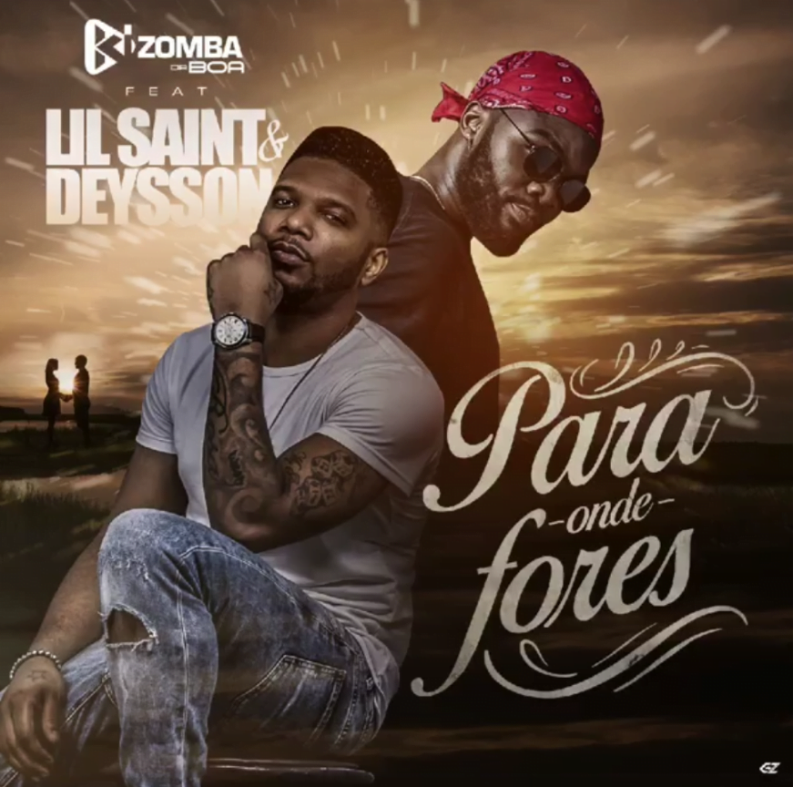 Kizomba da Boa - Para Onde Fores (feat. Lil Saint & Deysson)