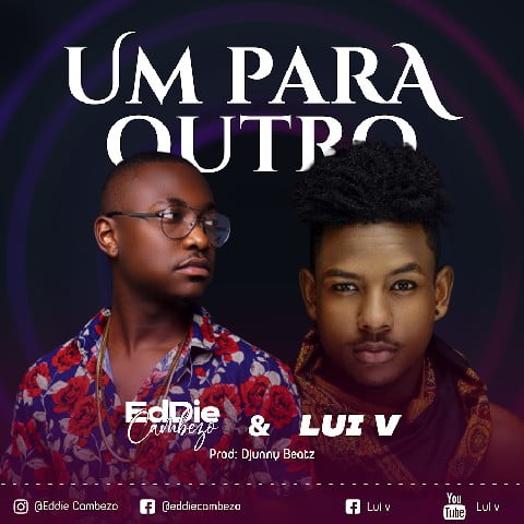 Eddie Cambezo & Lui V - Um Para Outro