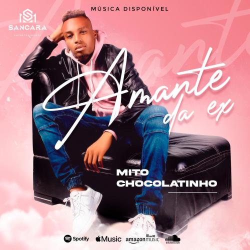 Mito Chocolatinho - Amante Da Ex