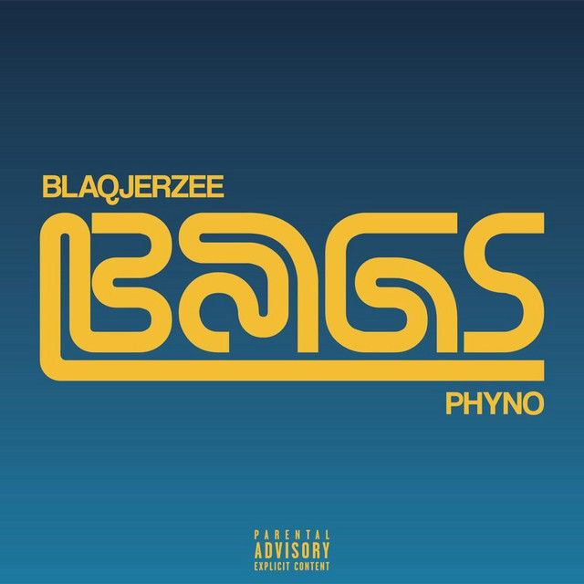 Blaq Jerzee & Phyno - BAGS